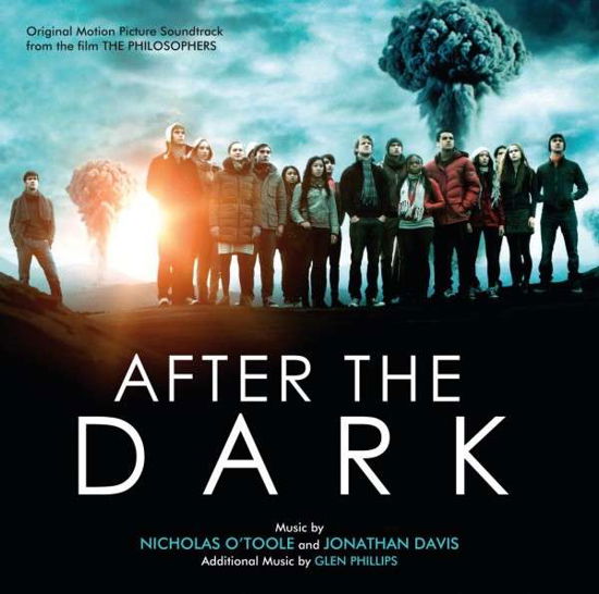 After The Dark - Original Soundtrack / Nicholas Otoole & Jonathan Davis - Musik - VARESE SARABANDE - 0030206725681 - 11. März 2014