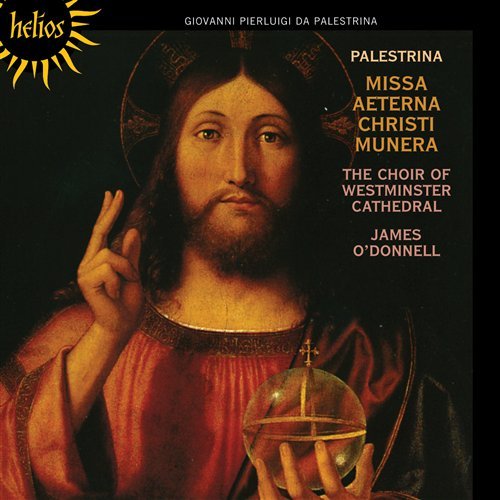 Missa Aeterna Christi Munera / Geistiche Musik - Odonnell / Westminster Cathedral Choir - Musik - HELIOS - 0034571153681 - 1. mars 2011