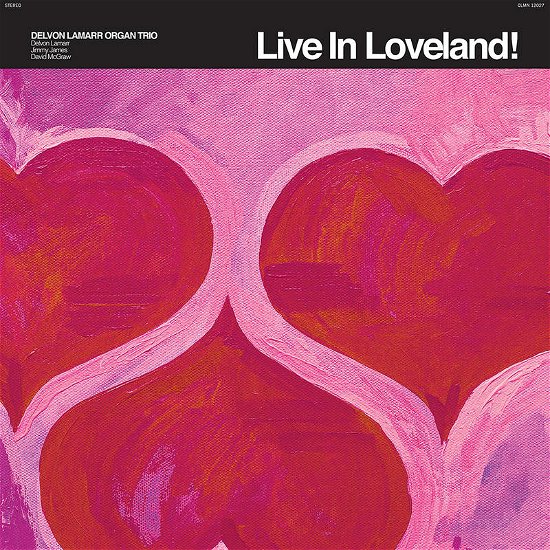 Cover for Delvon Lamarr Organ Trio · Live In Loveland! (LP) (2022)