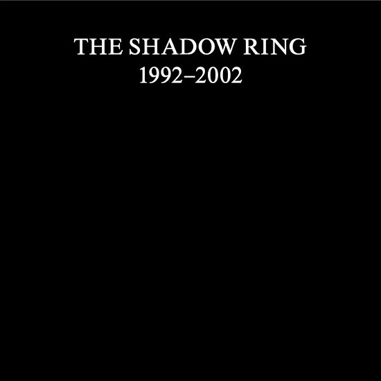 Cover for Shadow Ring · Shadow Ring (1992-2002) (CD) (2024)