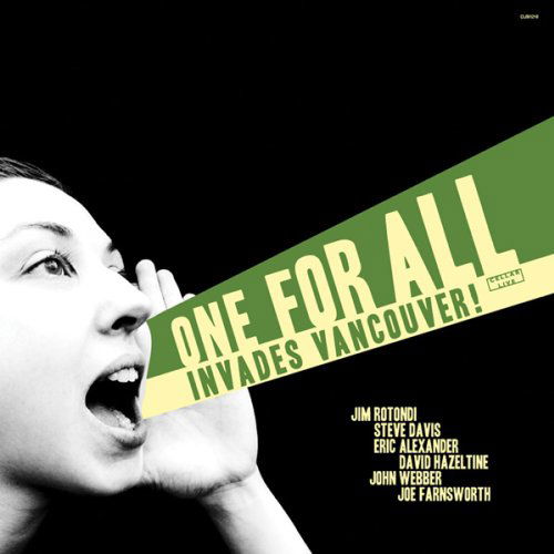 Invades Vancouver - One For All - Musique - CELLAR LIVE - 0875531006681 - 14 mars 2011