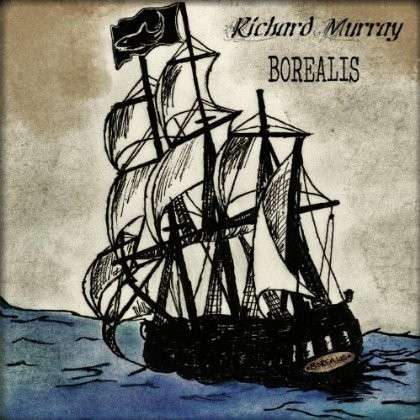 Cover for Richard Murray · Borealis (CD) (2013)