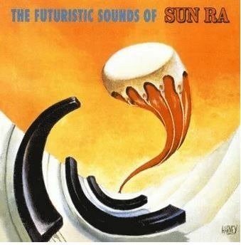 Cover for Sun Ra · The Futuristic Sounds Of (CD) (2022)