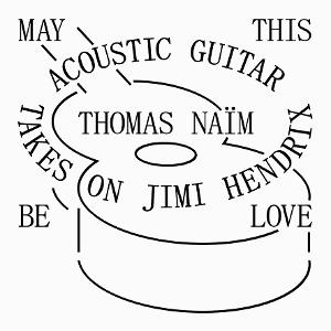 Cover for Thomas Naim · May Be This Love - Acoustic Guitar Takes On Jimi Hendrix (LP) (2025)