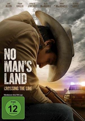 Cover for Allyn,jake / Grillo,frank / Jimenez,jorge A./+ · No Mans Land-crossing the Line (DVD) (2022)