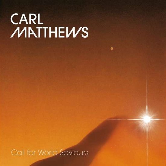 Cover for Carl Matthews · Call for World Saviours (LP) (2019)