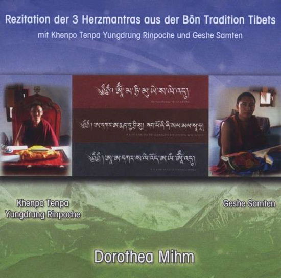 Cover for Dorothea Mihm · Rezitation Der 3 Herzmantras Aus Der Bön Tradition (CD) (2012)