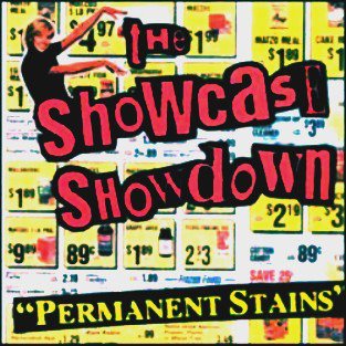 Cover for Showcase Showdown · Permanent Stains (LP) (1999)
