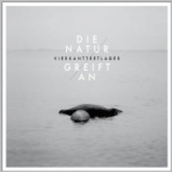 Die Natur Greift an - Vierkanttretlager - Music - UNTER SCHAFEN RECORD - 4042564134681 - March 5, 2012