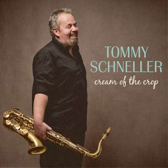 Cream of the Crop - Tommy Schneller - Muzyka - CABLE - 4042564150681 - 18 marca 2014