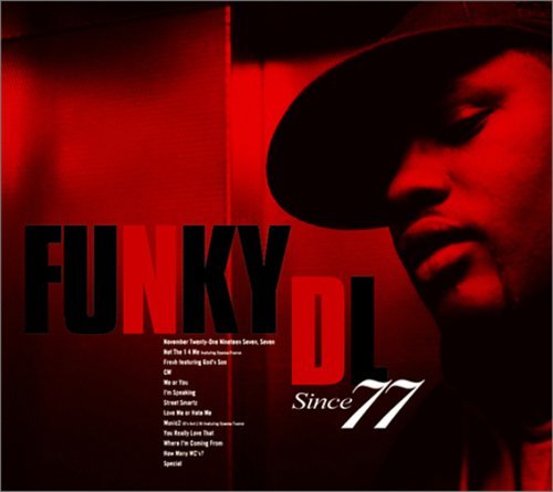 Cover for Funky Dl · Since 77 (CD) [Bonus Tracks edition] (2007)