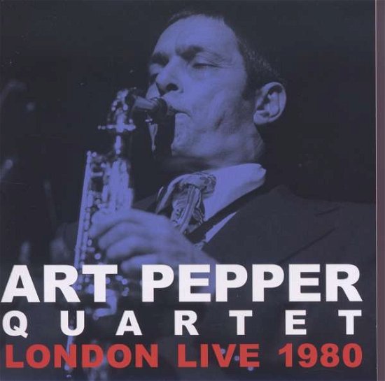 Cover for Art Pepper · London Live 1980 (CD) (2008)