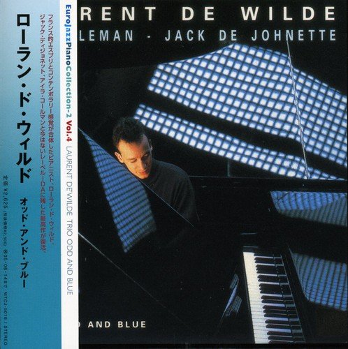 Odd & Blue - Laurent De Wilde - Musique - 3D - 4540957005681 - 13 janvier 2008