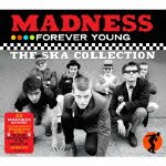 Forever Young: the Ska Collection - Madness - Musiikki - INDIES LABEL - 4938167018681 - perjantai 25. toukokuuta 2012