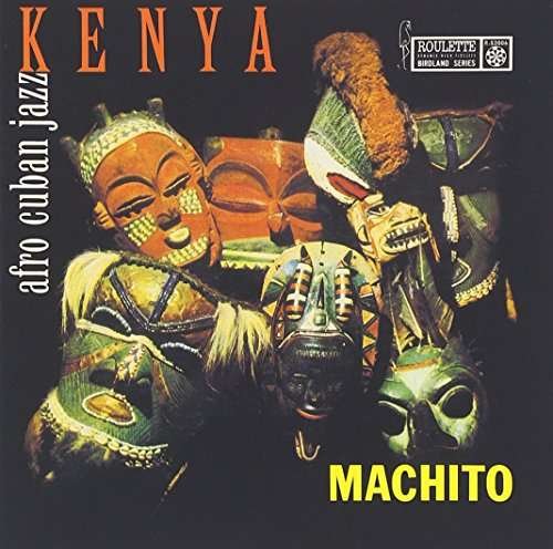 Cover for Machito · Kenya: Afro-Cuban Jazz (CD) [Limited edition] (2016)