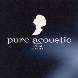 Cover for Taeko Onuki · Pure Acoustic (LP) [Japan Import edition] (2020)