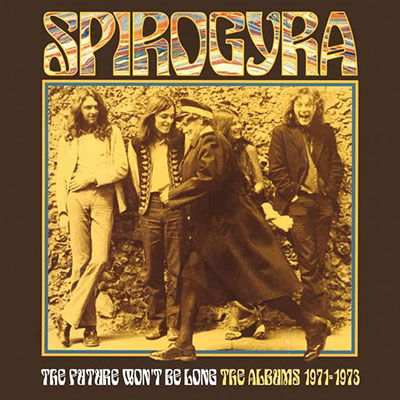 Cover for Spirogyra · The Future Won't Be Long - the Albums 1971-1973 3cd Clamshell Box (CD) (2022)