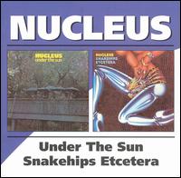 Under The Sun / Snakehips Etcetera - Nucleus - Musik - BGO RECORDS - 5017261205681 - 2 december 2002