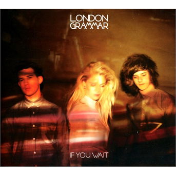 If You Wait - London Grammar - Musiikki - IMT - 5060281614681 - tiistai 17. syyskuuta 2013