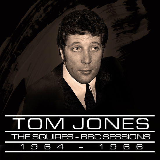 Bbc Sessions 1964-1966 - Tom Jones - Music - RHYTHM AND BLUES - 5060331753681 - October 25, 2024