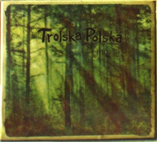 Moss - Trolska Polska - Musiikki - STV - 5705934002681 - tiistai 15. huhtikuuta 2014