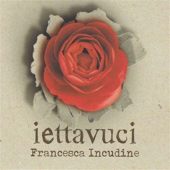 Cover for Francesca Incudine · Iettavuci (CD) (2014)