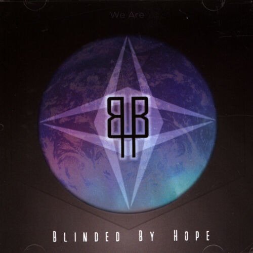 Cover for Blinded By Hope · We Are (CD)