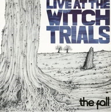 Live At The Witch Trials - Fall - Musiikki - RADIATION REISSUES - 8055515233681 - perjantai 14. huhtikuuta 2023