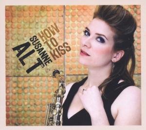 How to Kiss - Susanne Alt - Musik - VENUS TUNES - 8714835092681 - 1. maj 2012