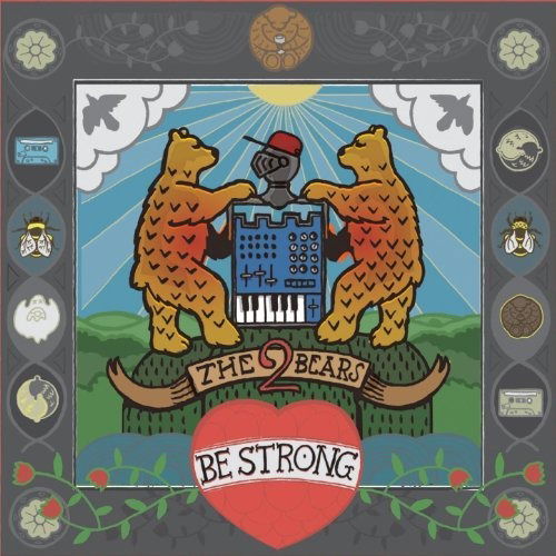 Cover for 2 Bears The · Be Strong (CD) (2012)