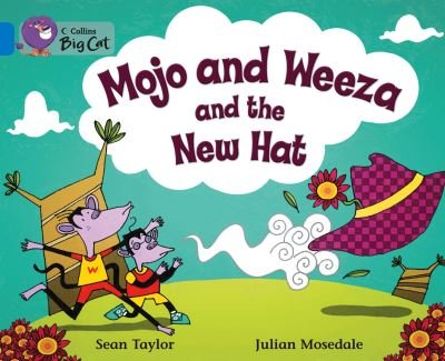 Cover for Sean Taylor · Mojo and Weeza and the New Hat (Paperback Book) (2012)