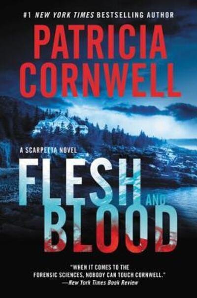 Cover for Patricia Cornwell · Flesh and Blood: A Scarpetta Novel (Taschenbuch) (2016)