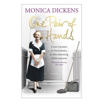 Cover for Monica Dickens · One Pair of Hands: From Upstairs to Downstairs, in this charming 1930s memoir (Paperback Bog) (2011)