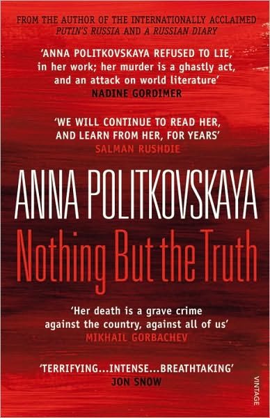 Cover for Anna Politkovskaya · Nothing But the Truth: Selected Dispatches (Paperback Bog) (2011)