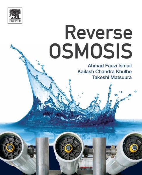 Cover for Ismail, Fauzi (Faculty of Chemical Engineering, Universiti Teknologi Malaysia, 81310 UTM Skudai, Johor, Malaysia) · Reverse Osmosis (Taschenbuch) (2018)