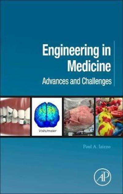 Cover for Engineering in Medicine: Advances and Challenges (Hardcover Book) (2018)