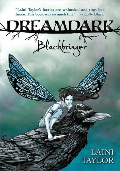 Cover for Laini Taylor · Dreamdark - Blackbringer: Blackbringer (Paperback Book) (2009)