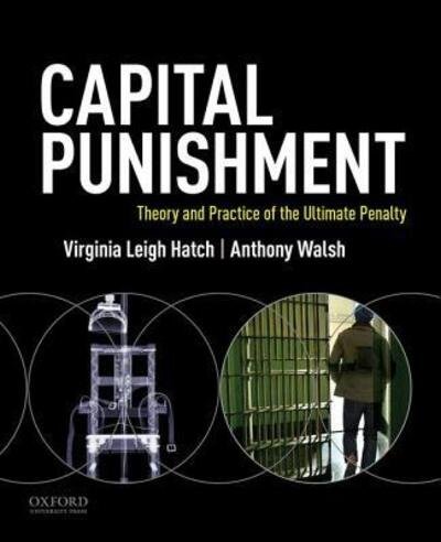 Cover for Virgina Leigh Hatch · Capital punishment theory and practice of the ultimage penalty (Book) (2016)