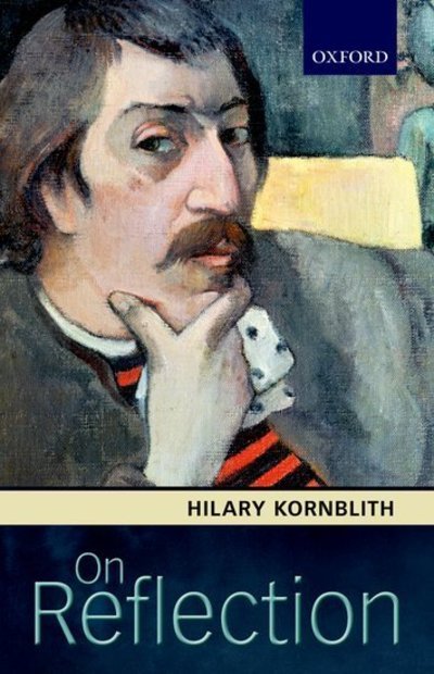 Cover for Kornblith, Hilary (University of Massachusetts, Amherst) · On Reflection (Paperback Book) (2014)