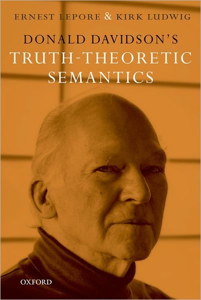 Cover for Lepore, Ernest (Rutgers University, New Jersey) · Donald Davidson's Truth-Theoretic Semantics (Pocketbok) (2009)