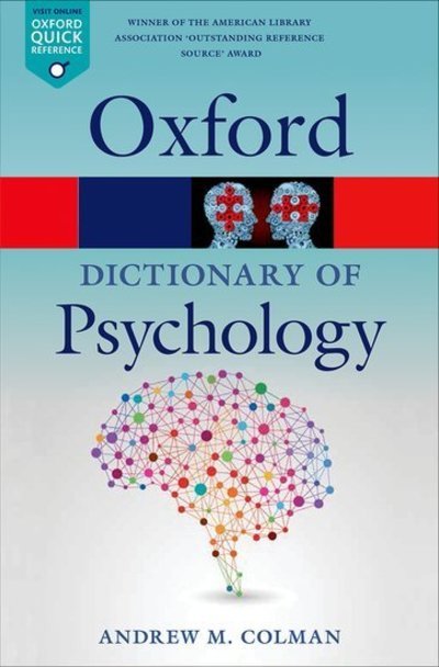 Cover for Colman, Andrew M. (Professor of Psychology, Professor of Psychology, University of Leicester) · A Dictionary of Psychology - Oxford Quick Reference (Pocketbok) [4 Revised edition] (2015)