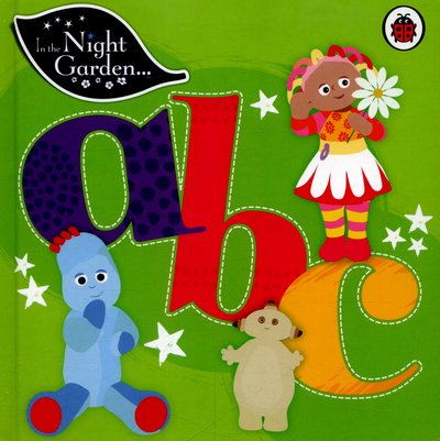 Cover for In the Night Garden · In the Night Garden: ABC - In The Night Garden (Kartongbok) (2016)