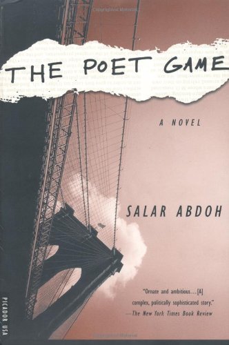 The Poet Game: a Novel - Salar Abdoh - Kirjat - Picador - 9780312209681 - lauantai 7. huhtikuuta 2001