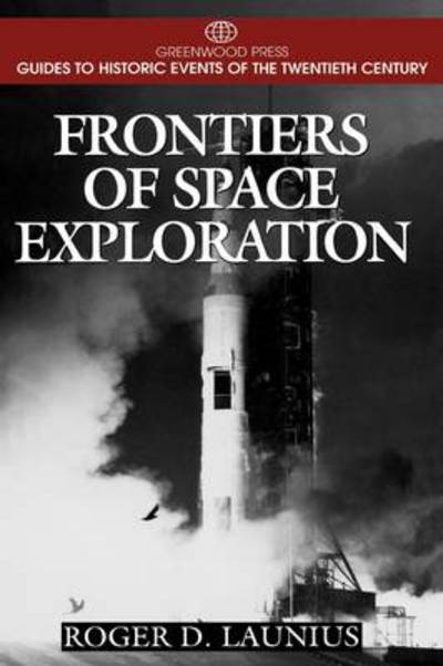 Cover for Roger D. Launius · Frontiers of space exploration (Book) (1998)