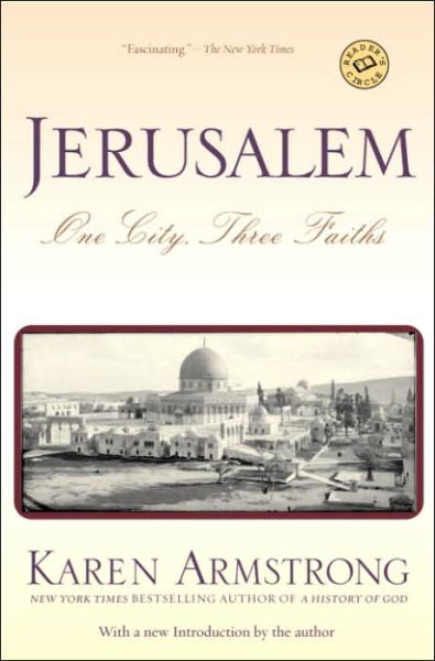 Jerusalem: One City, Three Faiths - Karen Armstrong - Books - Ballantine Books - 9780345391681 - April 29, 1997