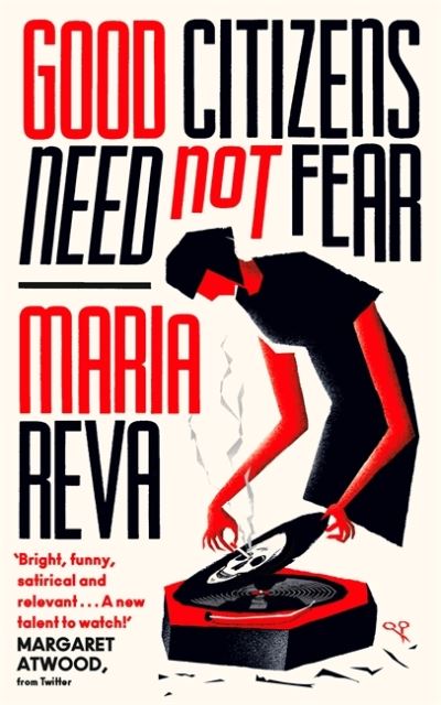 Cover for Maria Reva · Good Citizens Need Not Fear: 'Bright, funny, satirical and relevant' Margaret Atwood (from Twitter) (Paperback Bog) (2021)