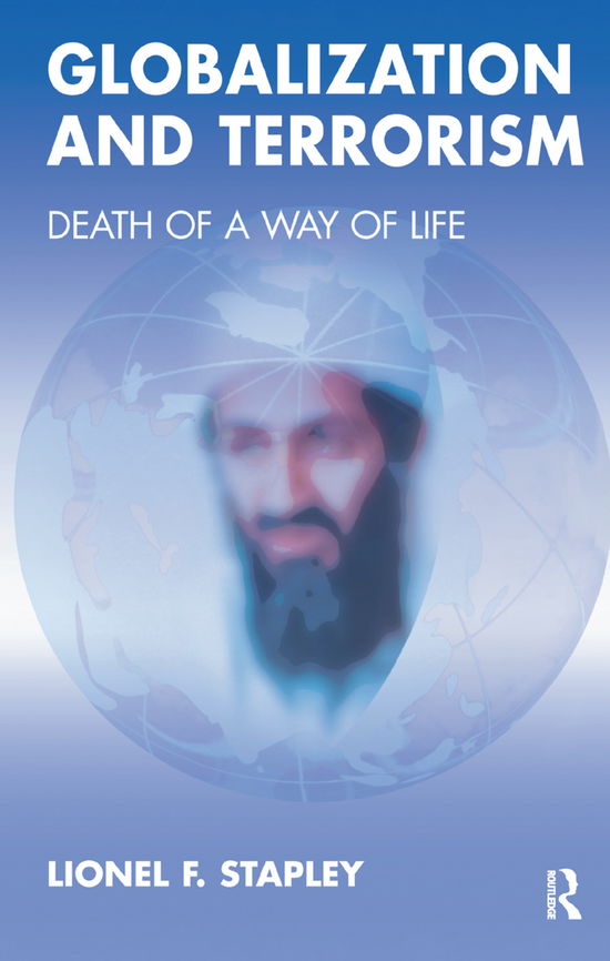 Cover for Lionel F. Stapley · Globalization and Terrorism: Death of a Way of Life (Hardcover Book) (2019)