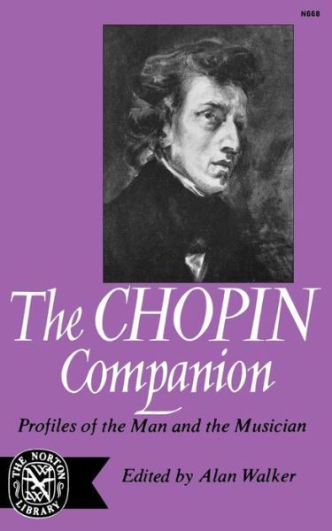 Cover for Alan Walker · The Chopin Companion: Profiles of the Man and the Musician (Taschenbuch) (2024)