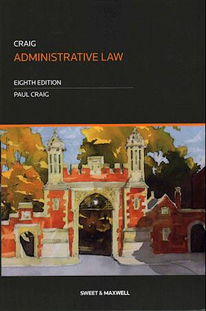 Cover for Professor Paul Craig · Craig Administrative Law (Paperback Book) (2016)