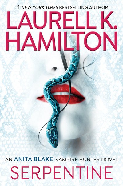 Cover for Laurell K. Hamilton · Serpentine - Anita Blake, Vampire Hunter (Hardcover Book)